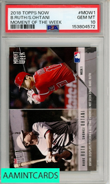 2018 TOPPS NOW MOMENT OF THE WEEK B RUTH S OHTANI #MOW1 PSA 10 GEM MT 153804572