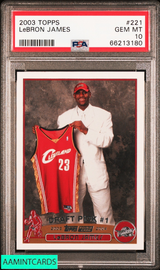 2003 TOPPS LEBRON JAMES #221 ROOKIE RC CAVALIERS PSA 10 GEM MT 66213180