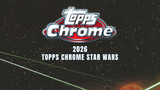 2026 Topps Star Wars Chrome Hobby Case