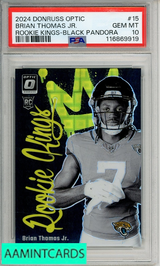 2024 PANINI DONRUSS OPTIC ROOKIE KINGS BRIAN THOMAS JR  #15 BLK PANDORA PSA 10 116869919