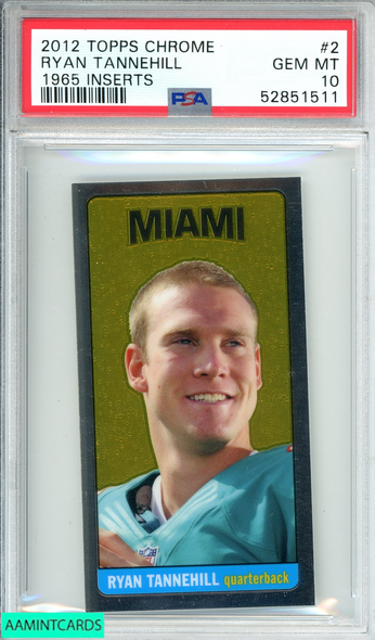 2012 TOPPS CHROME RYAN TANNEHILL #2 1965 INSERTS TITANS ROOKIE RC PSA 10 52851511