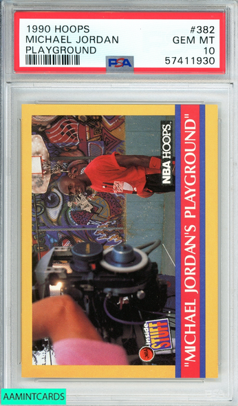 1990 HOOPS MICHAEL JORDAN #382 PLAYGROUND CHICAGO BULLS PSA 10 GEM MT 57411930