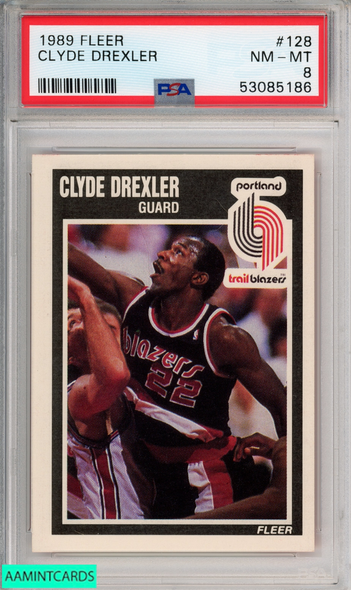 1989 FLEER CLYDE DREXLER #128 PORTLAND TRAILBLAZERS PSA 8 NM-MT 53085186