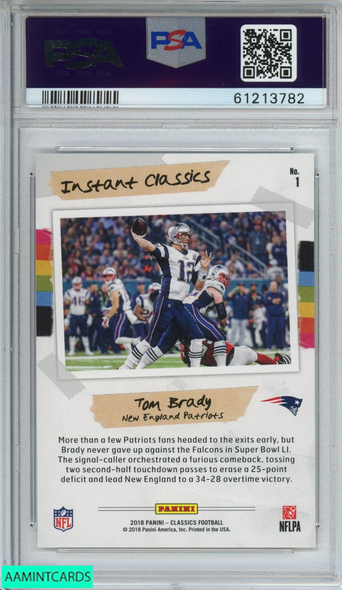 2018 PANINI CLASSICS TOM BRADY #1 INSTANT CLASSICS PATRIOTS PSA 9 MINT 61213782