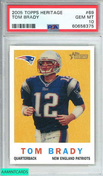 2005 TOPPS HERITAGE TOM BRADY #69  NEW ENGLAND PATRIOTS PSA 10 GEM MT 60658375