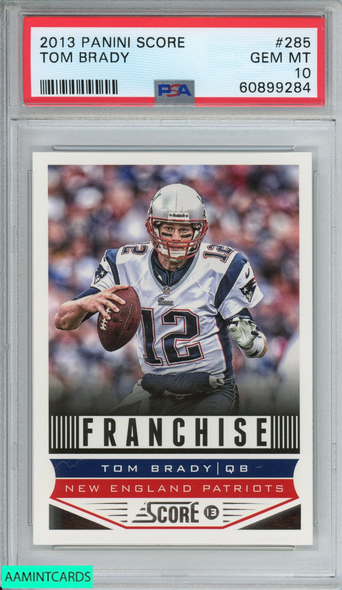 2013 PANINI SCORE TOM BRADY #285 NEW ENGLAND PATRIOTS PSA 10 GEM MT 60899284