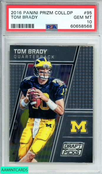 2016 PANINI PRIZM COLLEGIATE DP TOM BRADY #95 NEW ENGLAND PATRIOTS PSA 10 GEM MT 60658568