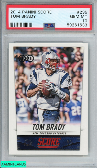 2014 PANINI SCORE TOM BRADY #235 NEW ENGLAND PATRIOTS PSA 10 GEM MT 59261533