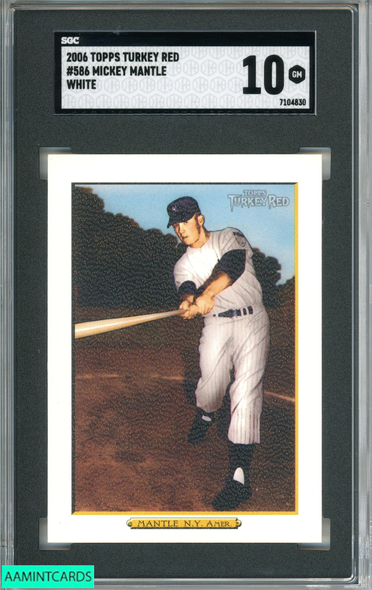 2006 TOPPS TURKEY RED MICKEY MANTLE #586 WHITE NEW YORK YANKEES HOF SGC 10 GM 7104830