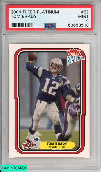 2004 FLEER PLATINUM TOM BRADY #67 NEW ENGLAND PATRIOTS PSA 9 MINT 60658518