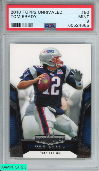 2010 TOPPS UNRIVALED TOM BRADY #80 NEW ENGLAND PATRIOTS PSA 9 MINT 60524665