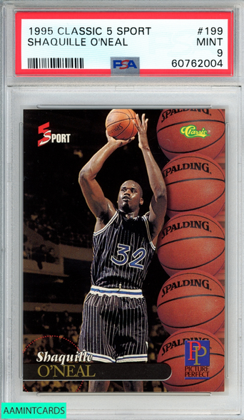 1995 CLASSIC 5 SPORT SHAQUILLE ONEAL #199 ORLANDO MAGIC HOF PSA 9 MINT 60762004