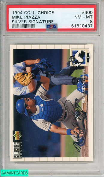 1994 COLLECTORS CHOICE MIKE PIAZZA #400 SILVER SIGNATURE DODGERS PSA 8 NM-MT 61510437