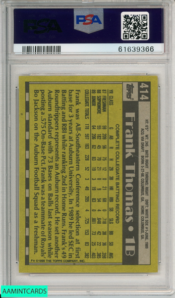 1990 TOPPS FRANK THOMAS #414 NAME ON FRONT WHITE SOX HOF ROOKIE RC PSA 8 NM-MT 61639366