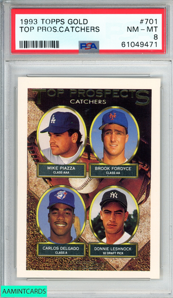 1993 TOPPS GOLD TOP PROSPECTS CATCHERS #701 MIKE PIAZZA CARLOS DELGADO PSA 8 61049471