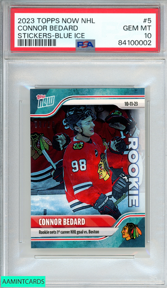 2023 TOPPS NOW NHL STICKERS CONNOR BEDARD #5 BLUE ICE 9 OF 10 ROOKIE RC PSA 10 84100002