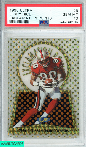 1998 ULTRA  JERRY RICE #6 EXCLAMATION POINTS!!! HOF POP 13!! PSA 10 GEM MT 64434506