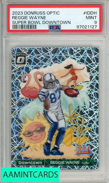 2023 PANINI DONRUSS OPTIC SUPER BOWL DOWNTOWN REGGIE WAYNE #IDDH PSA 9 MINT 97021127