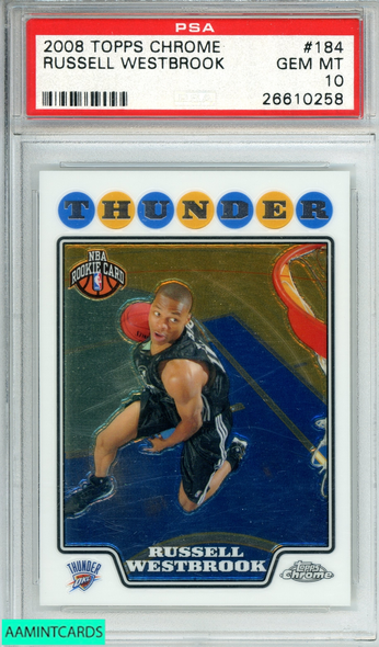 2008 TOPPS CHROME RUSSELL WESTBROOK #184 ROOKIE PSA 10 GEM MT 26610258