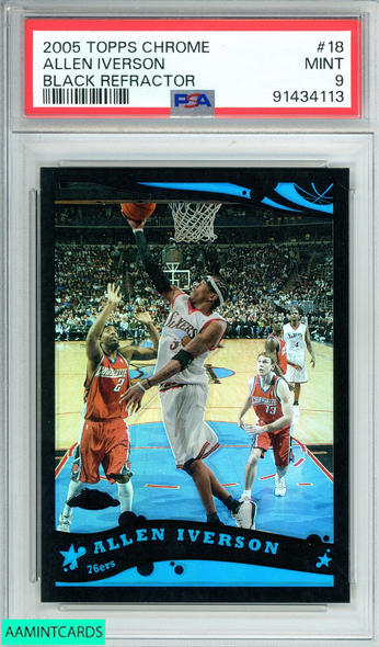 2005 TOPPS CHROME ALLEN IVERSON #18 BLACK REFRACTOR RC 265 OF 399 PSA 9 MINT 91434113