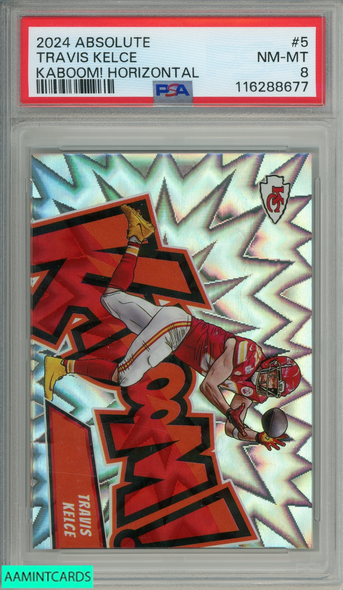 2024 PANINI ABSOLUTE KABOOM! HORIZONTAL TRAVIS KELCE #5 PSA 8 NM-MT 116288677