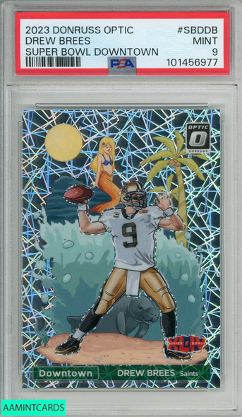 2023 PANINI DONRUSS OPTIC SUPER BOWL DOWNTOWN DREW BREES #SBDDB PSA 9 101456977