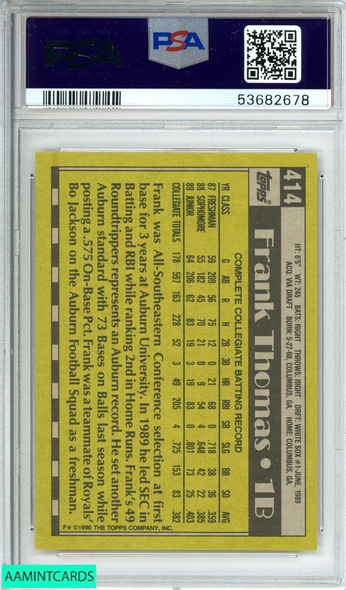 1990 TOPPS FRANK THOMAS #414 NAME ON FRONT WHITE SOX ROOKIE RC PSA 10 GEM MT 53682678