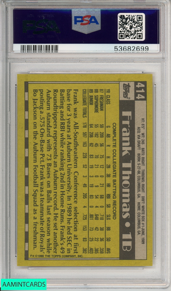 1990 TOPPS FRANK THOMAS #414 NAME ON FRONT ROOKIE HOF WHITE SOX RC PSA 9 MINT 53682699