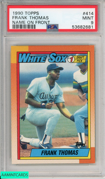 1990 TOPPS FRANK THOMAS #414 NAME ON FRONT ROOKIE WHITE SOX HOF RC PSA 9 MINT 53682681