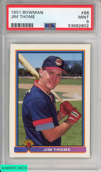 1991 BOWMAN JIM THOME #68 ROOKIE CLEVELAND INDIANS HOF RC PSA 9 MINT 53682802