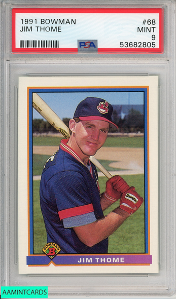 1991 BOWMAN JIM THOME #68 ROOKIE CLEVELAND INDIANS HOF RC PSA 9 MINT 53682805