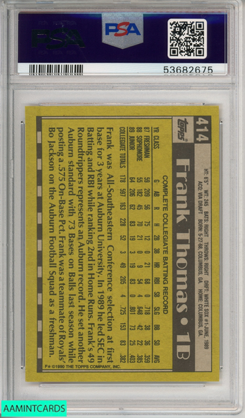 1990 TOPPS FRANK THOMAS #414 NAME ON FRONT ROOKIE HOF WHITE SOX RC PSA 9 MINT 53682675