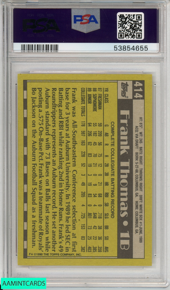 1990 TOPPS FRANK THOMAS #414 NAME ON FRONT ROOKIE WHITE SOX RC PSA 9 MINT 53854655