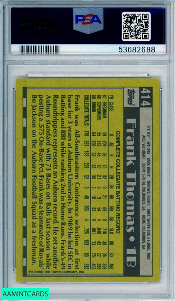 1990 TOPPS FRANK THOMAS #414 NAME ON FRONT ROOKIE HOF WHITE SOX RC PSA 9 MINT 53682688