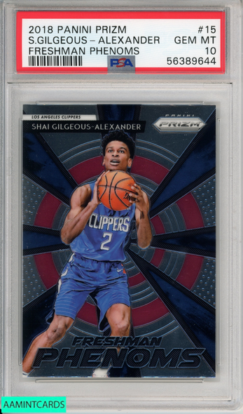 2018 PANINI PRIZM FRESHMAN PHENOMS SHAI GILGEOUS-ALEXANDER #15 ROOKIE PSA 10 56389644 2018 PANINI PRIZM FRESHMAN PHENOMS SHAI GILGEOUS-ALEXANDER #15 ROOKIE PSA 10 56389644