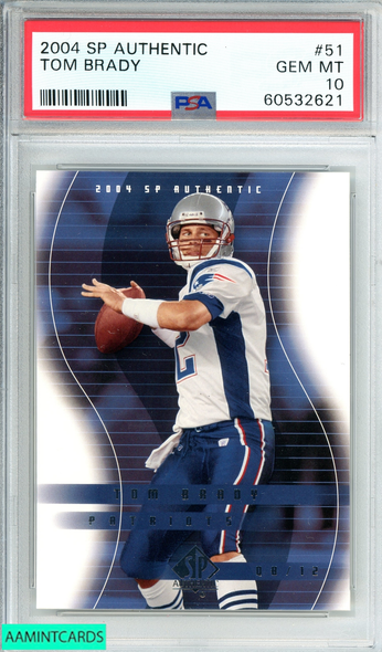 2004 SP AUTHENTIC TOM BRADY #51 NEW ENGLAD PATRIOTS PSA 10 GEM MT 60532621