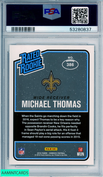 2016 PANINI DONRUSS MICHAEL THOMAS #386 ROOKIE SAINTS RC PSA 10 GEM MT 53280837 2016 PANINI DONRUSS MICHAEL THOMAS #386 ROOKIE SAINTS RC PSA 10 GEM MT 53280837