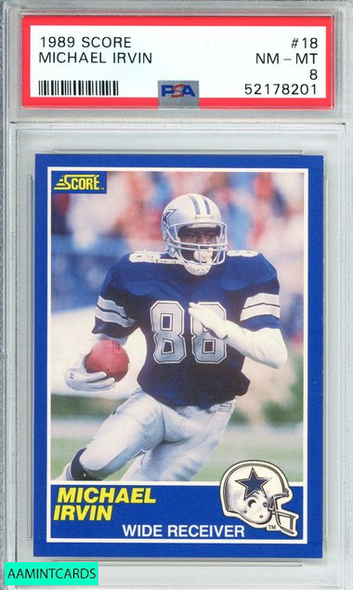 1989 SCORE MICHAEL IRVIN #18 DALLAS COWBOYS HOF! ROOKIE RC PSA 8 NM-MT 52178201