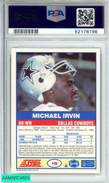 1989 SCORE MICHAEL IRVIN #18 DALLAS COWBOYS HOF! ROOKIE RC PSA 8 NM-MT 52178196 1989 SCORE MICHAEL IRVIN #18 DALLAS COWBOYS HOF! ROOKIE RC PSA 8 NM-MT 52178196