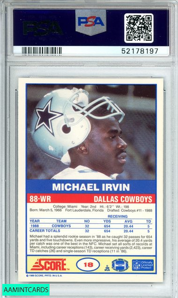 1989 SCORE MICHAEL IRVIN #18 DALLAS COWBOYS HOF! ROOKIE RC PSA 8 NM-MT 52178197 1989 SCORE MICHAEL IRVIN #18 DALLAS COWBOYS HOF! ROOKIE RC PSA 8 NM-MT 52178197