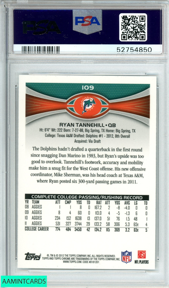2012 TOPPS CHROME RYAN TANNEHILL #109 BALL AT CHEST ROOKIE RC PSA 9 MINT 52754850