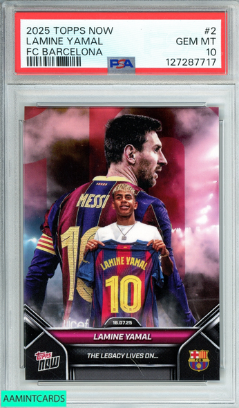 2025-2026 TOPPS NOW FC BARCELONA LAMINE YAMAL #2 PSA 10 GEM MT 127287717