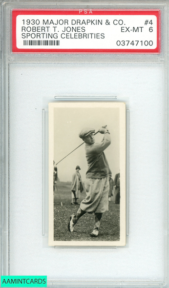 1930 MAJOR DRAPKIN AND CO  ROBERT T  JONES #4 SPORTING CELEBRITIES PSA 6 EX-MT 03747100