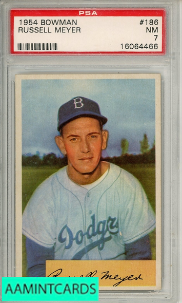 1954 BOWMAN RUSSELL MEYER #186 PSA 7 NM 16064466 1954 BOWMAN RUSSELL MEYER #186 PSA 7 NM 16064466