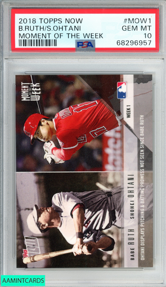 2018 TOPPS NOW BABE RUTH SHOHEI OHTANI #MOW1 MOMENT OF THE WEEK ROOKIE RC PSA 10 68296957