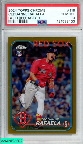 2024 TOPPS CHROME CEDDANNE RAFAELA #118 GOLD REFRACTOR 1 OF 50 ROOKIE RC PSA 10 121533403