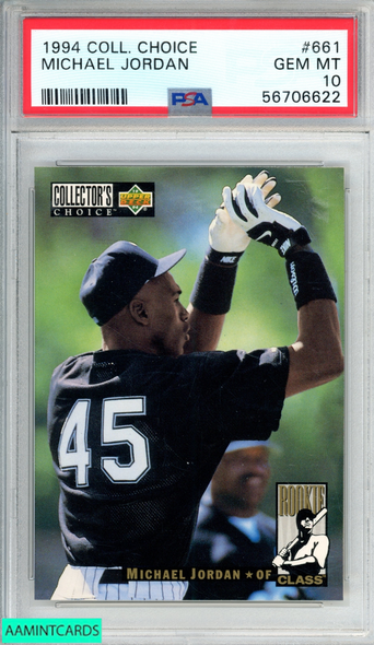 1994 COLLECTORS CHOICE MICHAEL JORDAN #661 CHICAGO WHITE SOX PSA 10 GEM MT 56706622