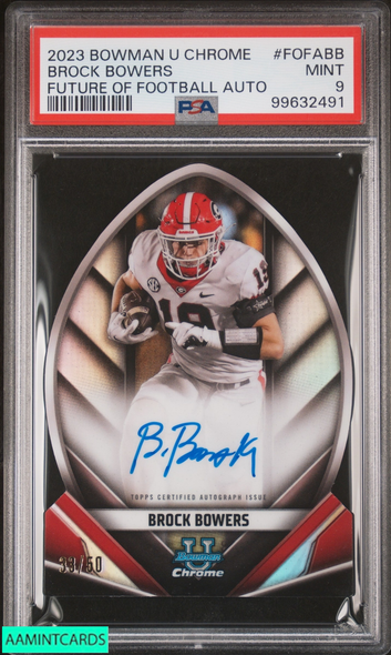 2023 BOWMAN UNIVERSITY CHROME FUTURE OF FOOTBALL AUTO BROCK BOWERS OF 50 PSA 9 99632491