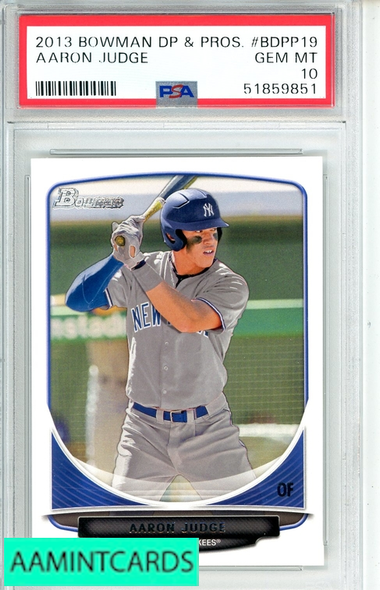 2013 BOWMAN DRAFT PICKS PROSPECTS AARON JUDGE #BDPP19 PSA 10 GEM MT 51859851