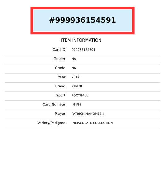 2017 PANINI IMMACULATE COLLECTION PARTICK MAHOMES II #IM-PM RC 4 OF 13 999936154591